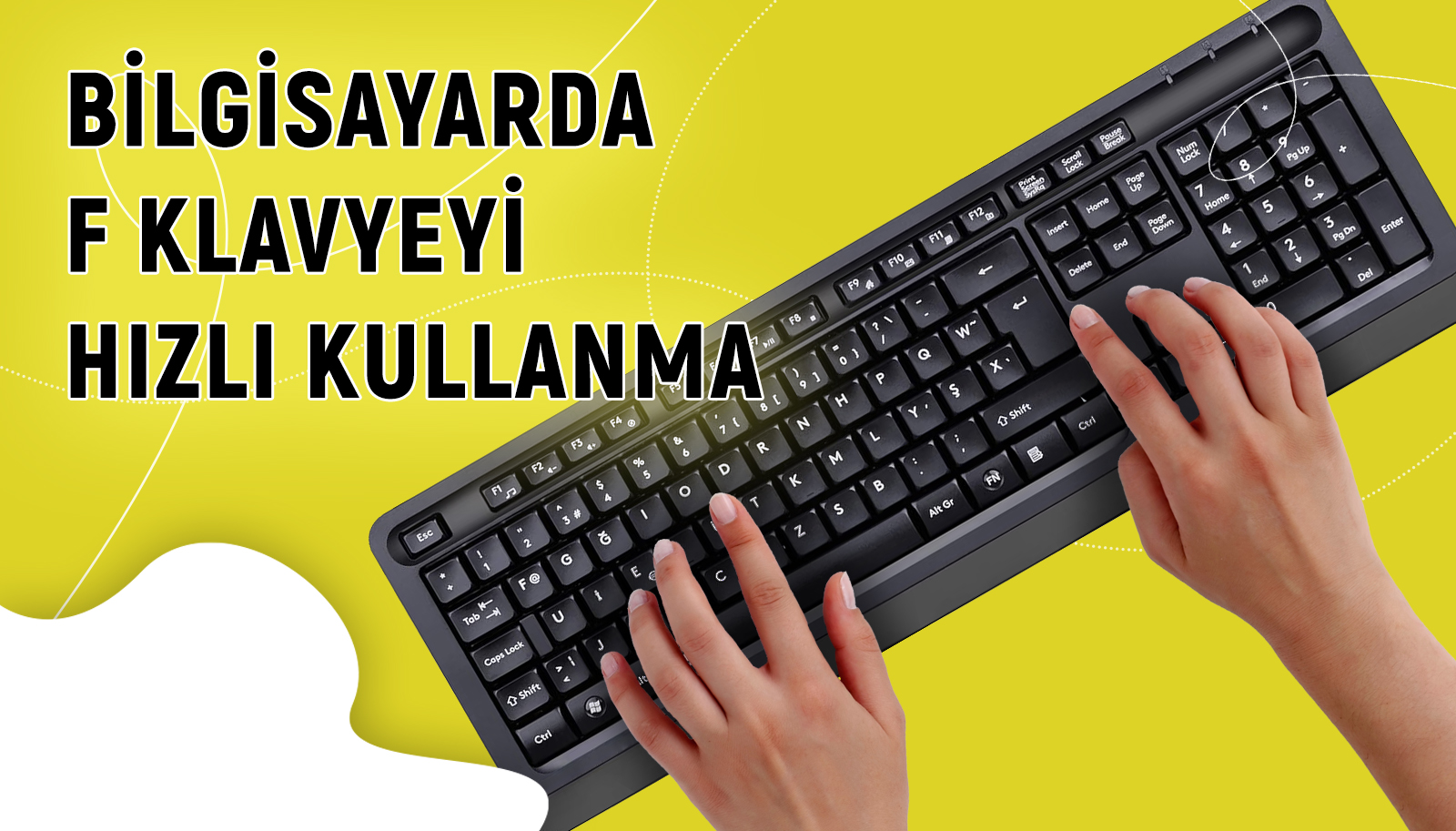 Bilgisayarda F Klavyeyi Hızlı Kullanma