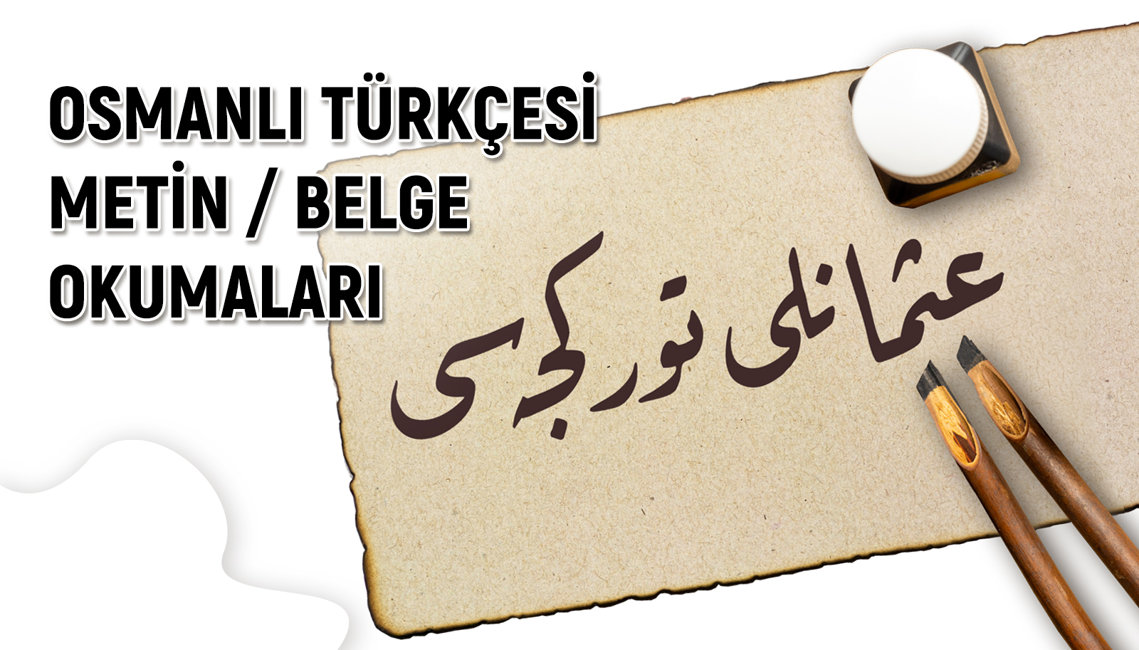 Osmanlı Türkçesi Metin/Belge Okumaları